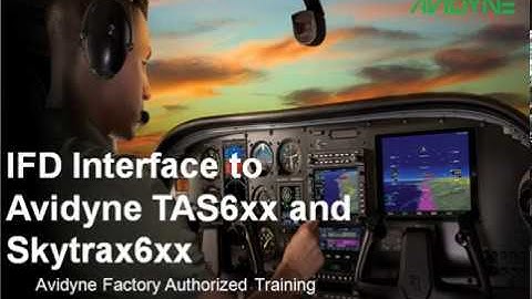 IFD Interfaced with Avidyne TAS and TAS-A(Skytrax6xx)