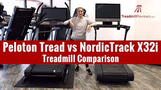 Peloton Tread vs NordicTrack X32i Incline Treadmill