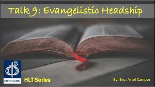 HH Leaders Training - Talk 9 : Evangelistic Headship