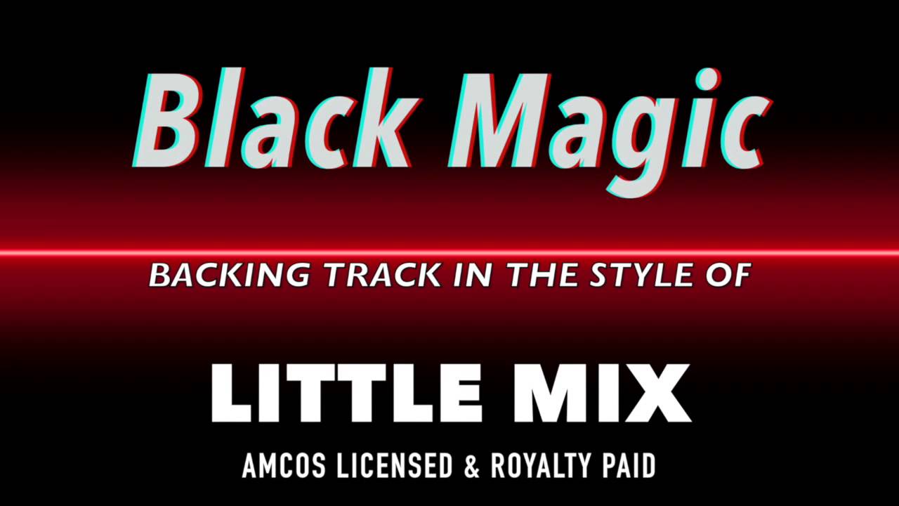 Little mix black magic karaoke mp3 converter