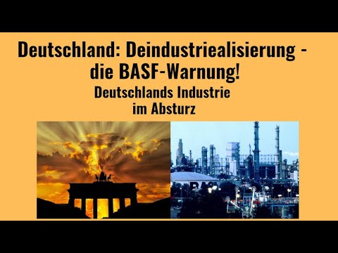 Deutschland: Deindustriealisierung - die BASF-Warnung! Videoausblick