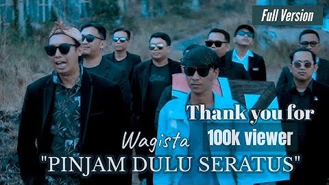 WAGISTA-PINJAM DULU SERATUS || Mon Maaf(OFFICIAL MUSIC VIDEO) FULL VERSION
