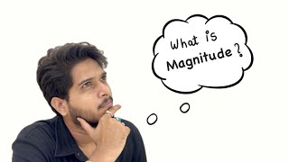 What is Magnitude ? | Magnitude in Physics | Magnitude of a Physical Quantity | #magnitude #physics