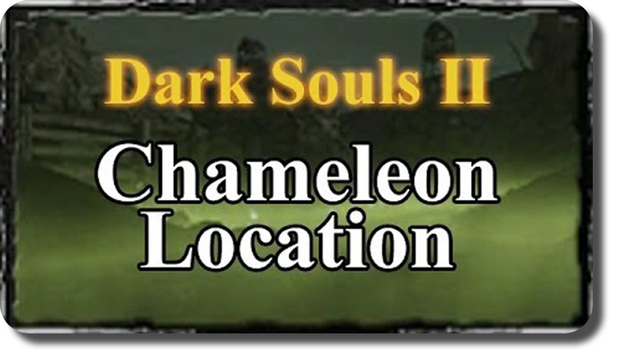 Dark Souls II Wiki - Chameleon Location - YouTube