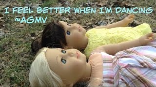 I Feel Better When Im Dancing - Agmv