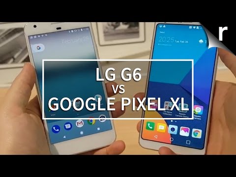 LG G6 vs Google Pixel XL: Big screens and killer cameras