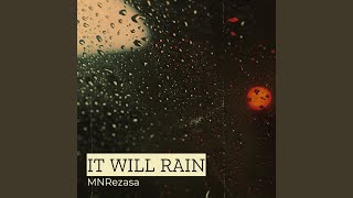 It Will Rain