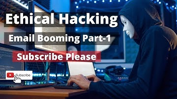 Ethical Hacking Tutorial Full Course-Email Booming Part-1