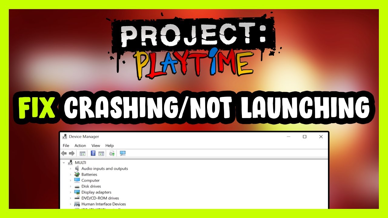 How to FIX PROJECT: PLAYTIME Crashing / Not Launching! - YouTube