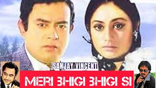 MERI BHIGI BHIGI SI @sanjayvincent I KISHORE KUMAR COVER SONG I ANAMIKA I SANJEEV KUMAR I JAYA