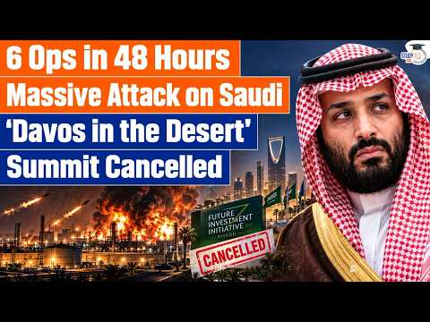 Attack on Saudi: ‘Davos in the Desert’ summit Cancelled | Ankit Agrawal Study IQ