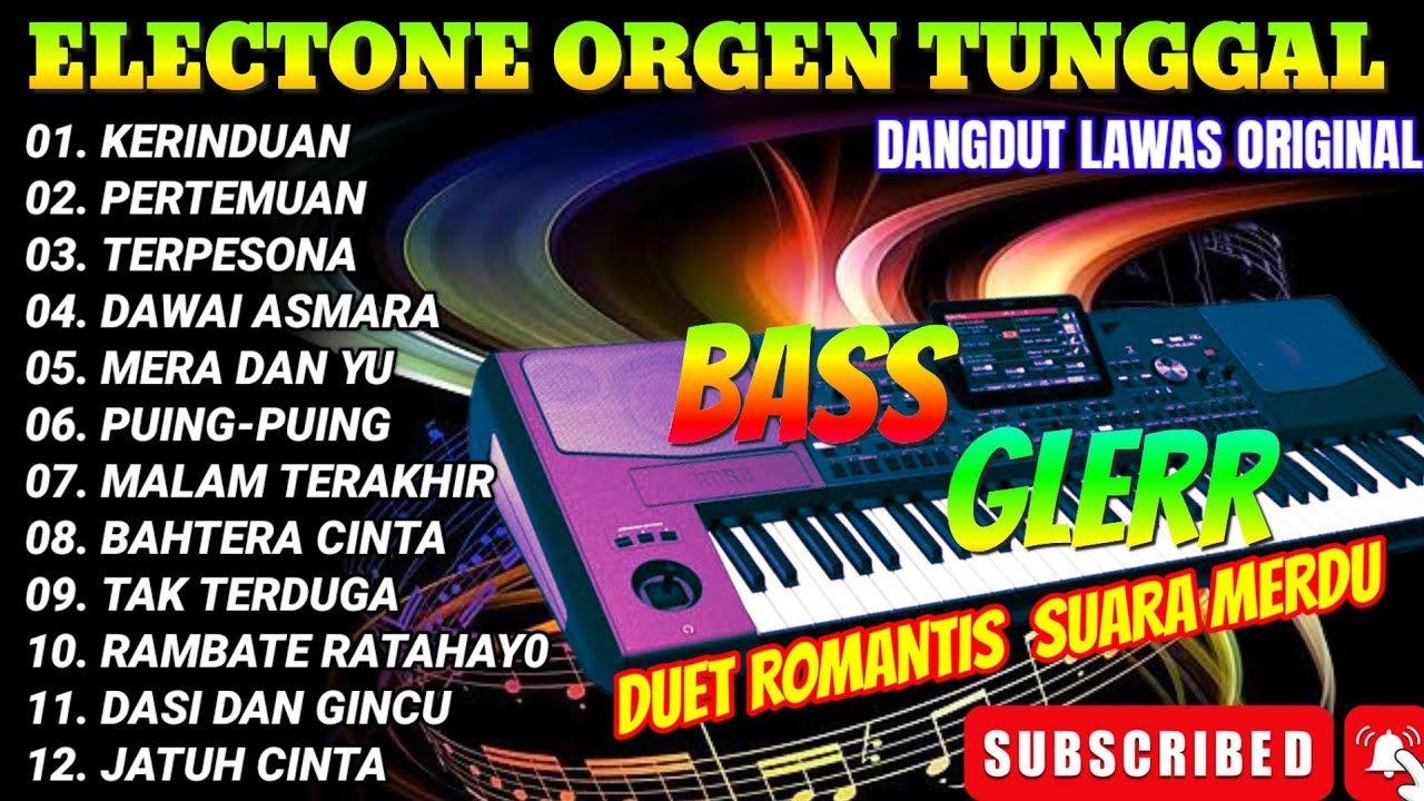 DANGDUT ORGEN TUNGGAL ALBUM DUET ROMANTIS KERINDUAN PERTEMUAN PESONA DAWAI ASMARA