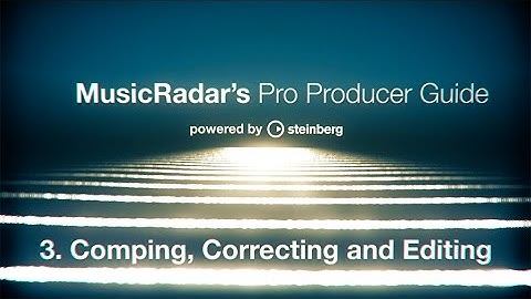 Pro producer guide, part 3: comping, correcting and editing
