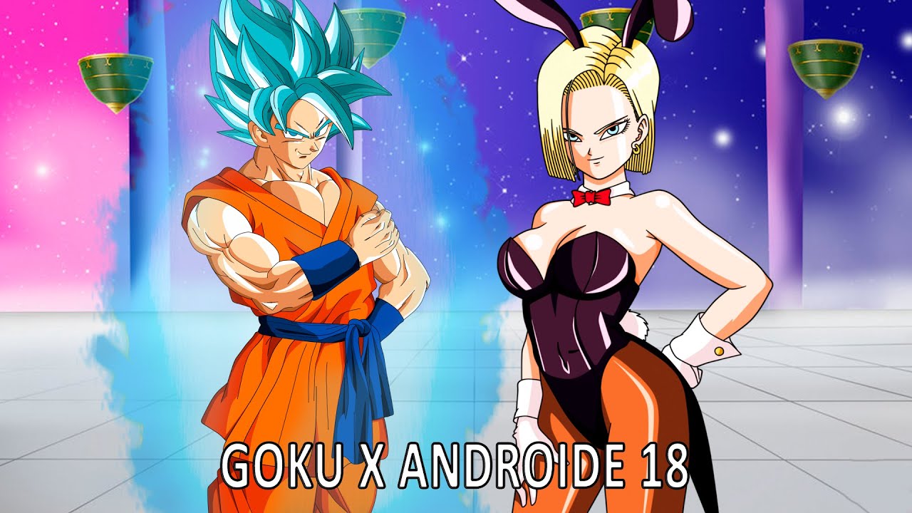 Goku x androide 18
