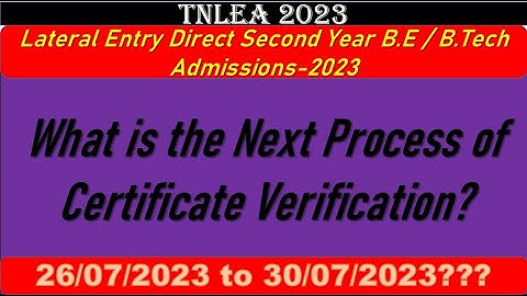 TNLEA 2023 || What is the Next Process of Certificate Verification? || Info Camp