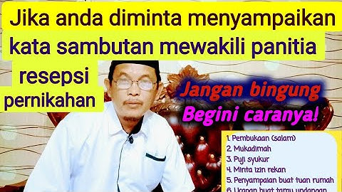 Kata sambutan ketua panitia resepsi pernikahan (Ikuti langkah ini)