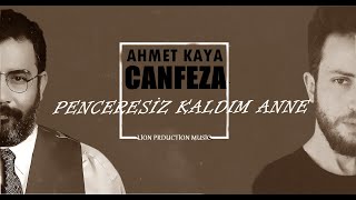 Ahmet Kaya & Canfeza - Penceresiz Kaldım Anne (Mix) Resimi