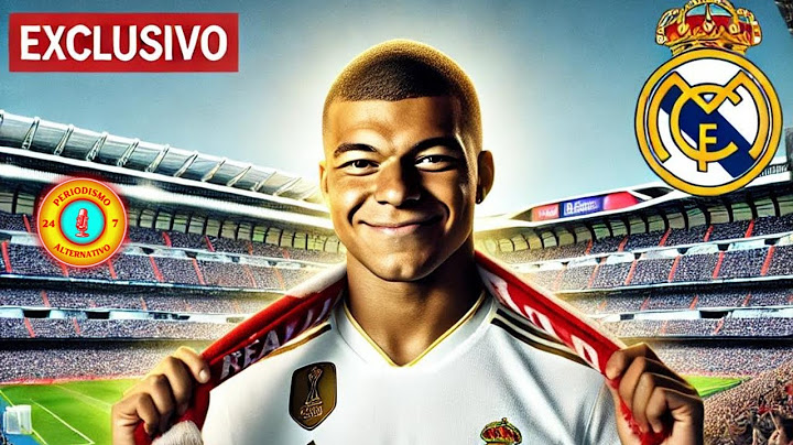 MBAPPÉ AL REAL MADRID: UNA NUEVA ERA