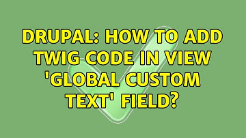 Drupal: How to add twig code in View 