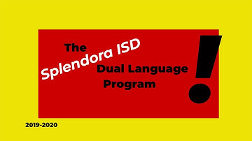 Splendora ISD Dual Language Promo Video March 2020