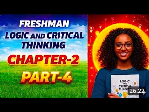 Freshman logic and Critical Thinking Chapter 2 part 4 by Afan oromo ...