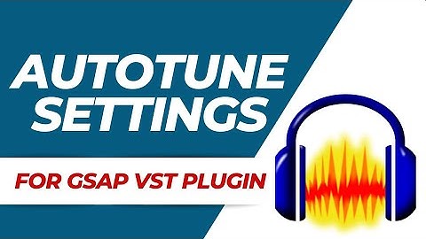 Best autotune settings for audacity gsnap 2023