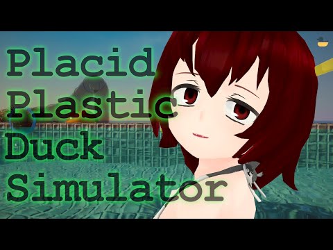 【Placid Plastic Duck Simulator】プールでひよこを眺める雑談配信。【Vtuberカタリさま】