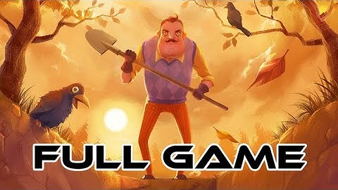 FULL GAME Hello Neighbour (Act 1)