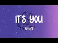 Ali Gatie - It&#39;s You (Lyrics)