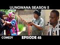 Uungwana episode 45 sehemu ya arobaini na tano