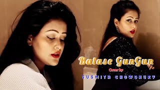 Video thumbnail of "Batashe Gungun | Chirodini Tumi Je Amar | Bengali Romantic Song | Female cover by Susmita Chowdhury"