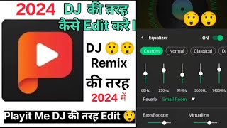 How to make music like a DJ using PLAYit. #PLAYit_song_Edit_like_DJ ll screenshot 1