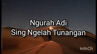 Ngurah Adi - Sing Ngelah Tunangan.