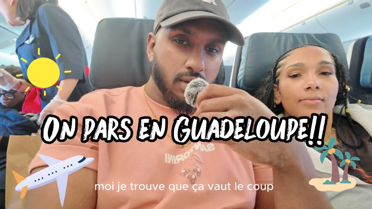 Vlog GUADELOUPE On part en vacances
