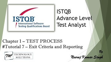 ISTQB Advance Test Analyst | 1.8 Evaluating Exit Criteria and Reporting | ISTQB Tutorials