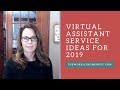 Hot Virtual Assistant Services for 2019