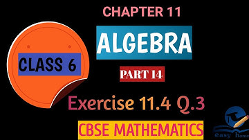 ALGEBRA||CHAPTER 11||PART 14||Exercise 11.4 Q.3||CBSE MATHEMATICS SOLUTIONS FOR CLASS 6 in Malayalam