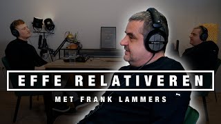 FRANK LAMMERS over UNDERCOVER, STUDENTENTIJD EN ROCK&ROLL LEVEN | EFFE RELATIVEREN