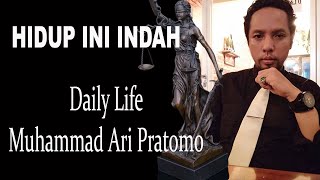 HIDUP INI INDAH BERSYUKURLAH !! Daily Life Muhammad Ari Pratomo
