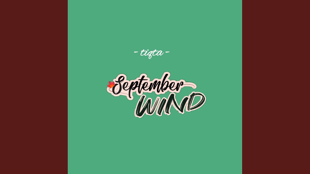 Watch September Wind on YouTube Watch September Wind on YouTube