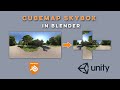 Creating Cubemap Skybox in Blender 2.9 for Unity