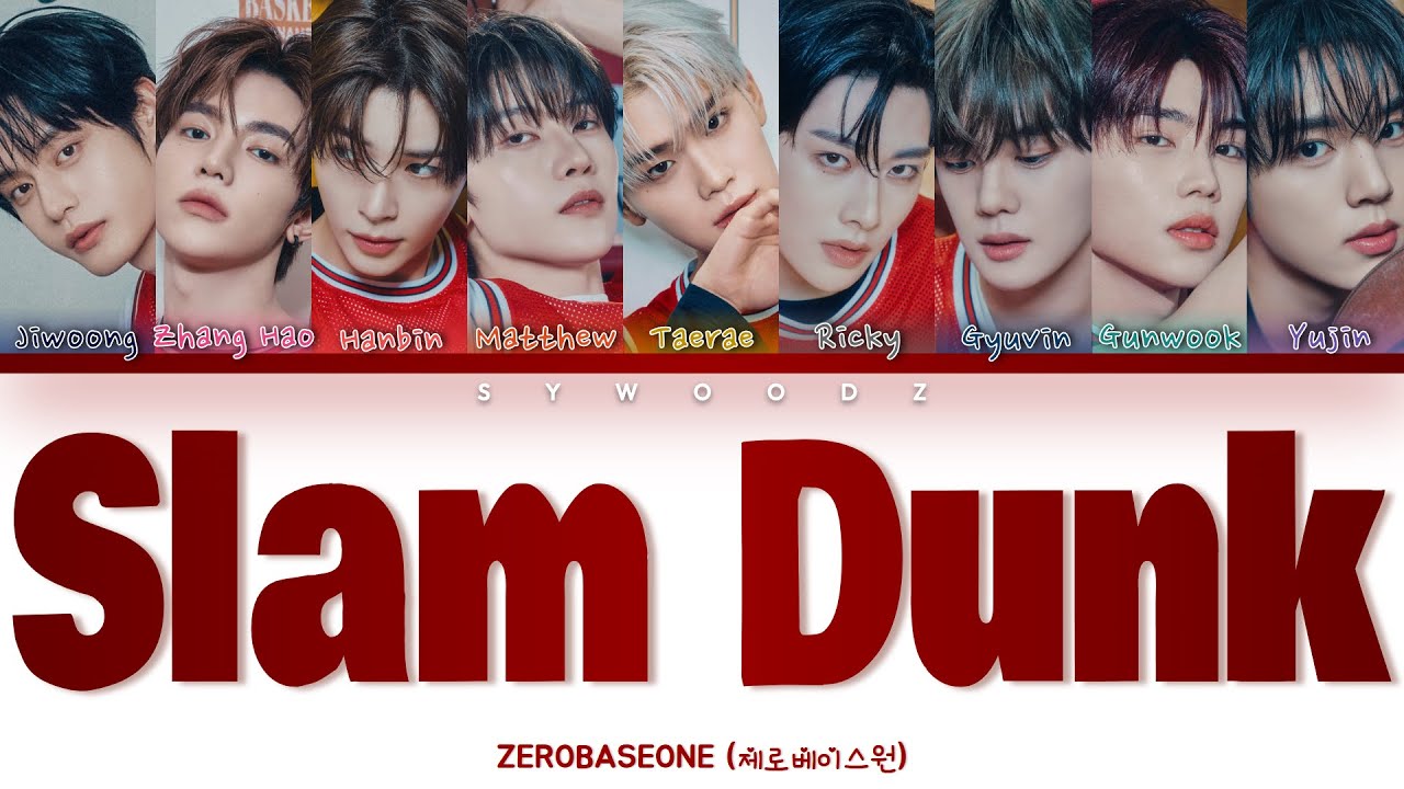 ZEROBASEONE (제로베이스원) - SLAM DUNK
