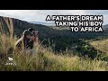 A Father's Dream - Taking his boy to Africa | John X Safaris