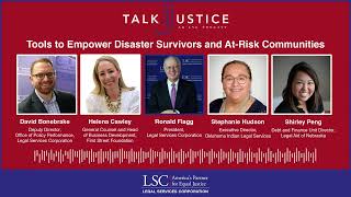 LSC Talk Justice Podcast - Episode 77 - Tools to Empower Disaster Survivors and At-Risk Communities