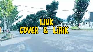Ijuk   Iyet Bustami  Cover  Lirik Nisa Farida Fatin