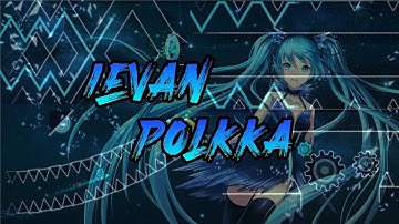 Geometry Dash - Ievan Polkka (Hatsune Miku) [Extreme Demon Layout] | Preview