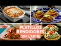 Platillos rendidores sin carne | Kiwilimón