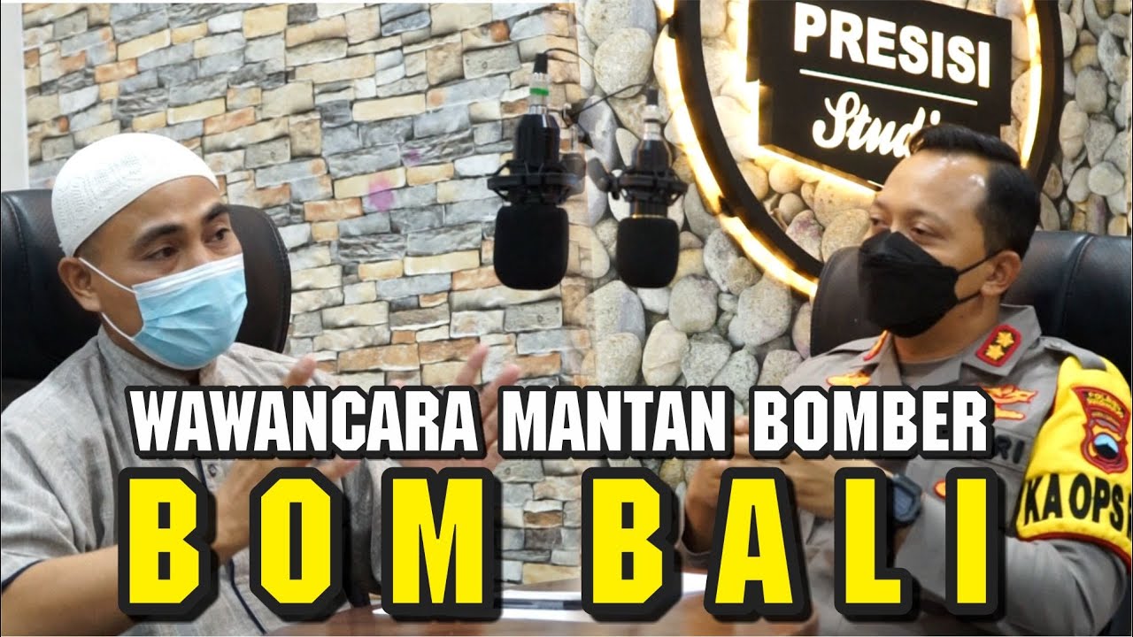 Studio PRESISI - Wawancara dengan Mantan Bomber BOM BALI