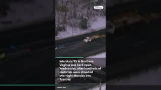 I-95 in Northern Virginia Reopens After Hundreds of Drivers Stranded