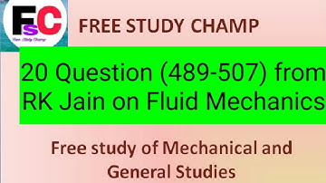 Lecture 11 || last 20 Questions of RK Jain on fluid Mechanics